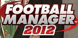 Football manager 2012 cl&eacute; cd au meilleurs prix