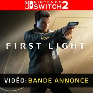 007 First Light Nintendo Switch 2 - Bande-annonce