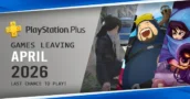 MIS À JOUR Jeux quittant PlayStation Plus en avril 2026 – dernière chance d’y jouer !