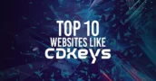 Les 10 meilleurs sites web comme CDKeys