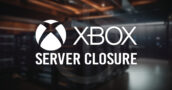 Fermeture des serveurs Xbox ce mois-ci – Découvre quels jeux restent jouables sur Series X|S