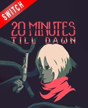 20 Minutes Till Dawn Switch