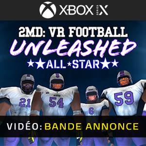 2MD VR Football Unleashed ALLSTAR Xbox Series X - Bande-annonce Vidéo