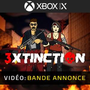 3XTINCTION Xbox Series - Bande-annonce
