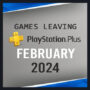 Jeux quittant PlayStation Plus en février 2024