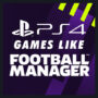 Jeux PS4 Comme Football Manager
