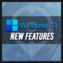 Mise à jour de Windows 11 : Nouvelles Fonctionnalités Qui En Valent la Peine d’Acheter une Clé