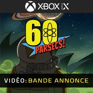 60 Parsecs Xbox Series Bande-annonce Vidéo