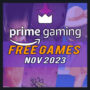 Jeux Gratuits Amazon Prime Gaming pour Novembre 2023 – Liste Complète