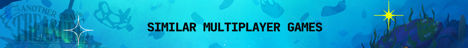 Y a-t-il des jeux multijoueurs similaires à Another Crab's Treasure