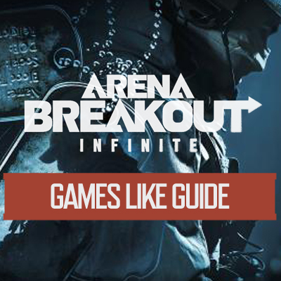 Jeux Similaires à Arena Breakout Infinite