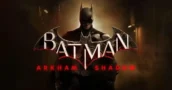 Batman: Arkham Shadow Annonce Officielle avec Accent sur la Réalité Virtuelle