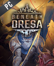 Beneath Oresa