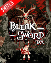 Bleak Sword DX Switch