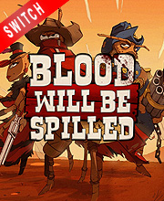 Blood will be Spilled Switch