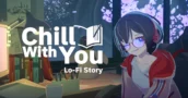 Chill with You: Lo-Fi Story : Prix, fonctionnalités et guide de jeu relaxant