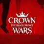 Crown Wars The Black Prince sur Steam – La démo gratuite est toujours disponible