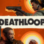 Deathloop : Quelle édition choisir ?