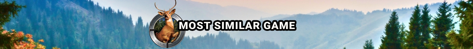 Quel est le jeu le plus similaire à Deer Drive ?