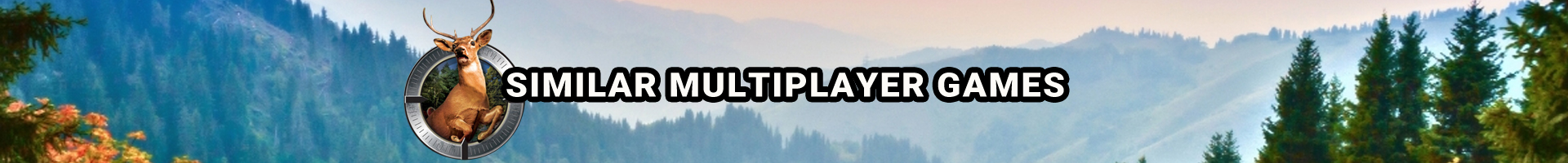 Y a-t-il des jeux multijoueurs similaires à Deer Drive ?