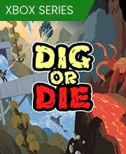 Dig or Die Xbox Series X