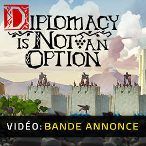 Diplomacy Is Not An Option - Remorque