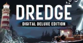 Dredge Digital Deluxe en Promotion ! Comparez les Prix et Obtenez Votre Exemplaire Dès Aujourd'hui