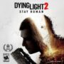 Dying Light 2 : Reddit réagit à Denuvo
