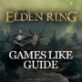 Top 10 des Meilleurs Jeux Comme Elden Ring