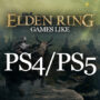 Le Top des Jeux comme Elden Ring sur PS4/PS5