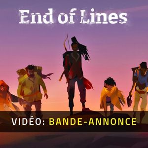 End of Lines - Bande-annonce Vidéo