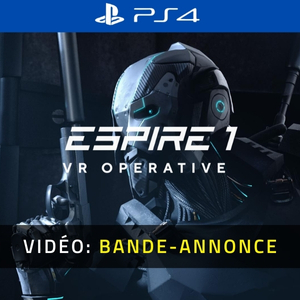 Espire 1 VR Operative PS4 - Bande-annonce