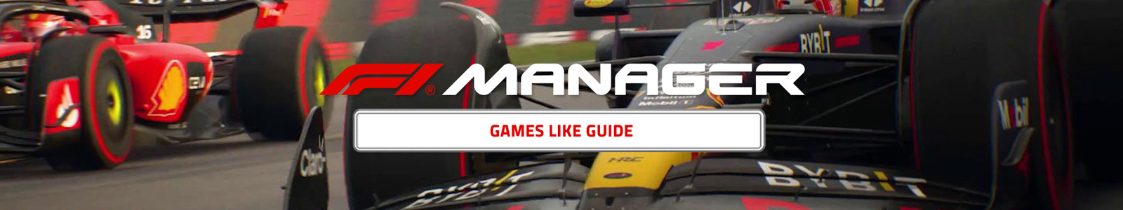 F1 Manager 2023 guide des jeux similaires