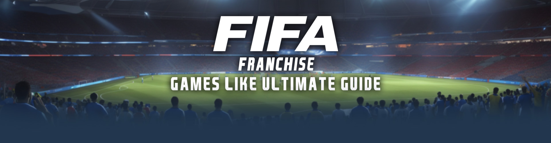 Série FIFA : La meilleure franchise de jeux de football