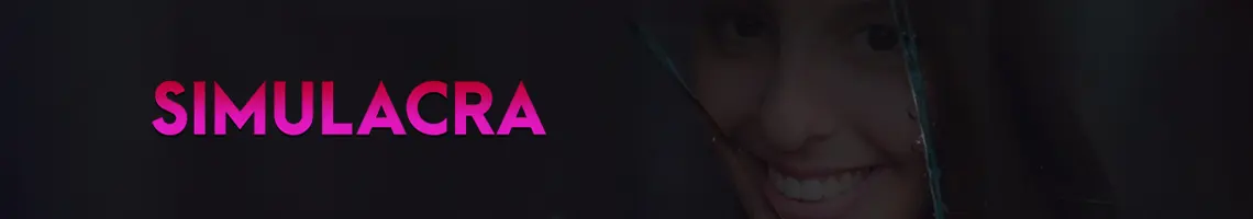 UNE ENQUÊTE À CHOIX MULTIPLES EN FMV : SIMULACRA UNE ENQUÊTE À CHOIX MULTIPLES EN FMV : SIMULACRA