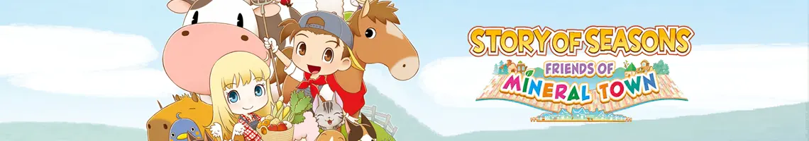UN CLASSIQUE DES JEUX SUR LA FERME REMASTERISÉ : STORY OF SEASONS FRIENDS OF MINERAL TOWN