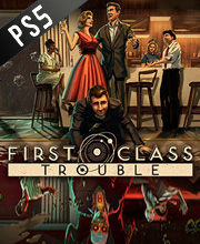 First Class Trouble