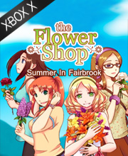 Flower Shop Summer In Fairbrook Xbox Series X