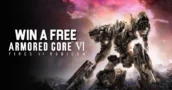 Remportez une clé CD gratuite Armored Core 6 Fires of Rubicon - Tirage hebdomadaire 2023