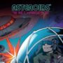 Obtenez gratuitement la clé du jeu Asteroids Recharged avec Prime Gaming