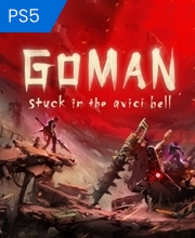 GOMAN stuck in the avici hell Playstation 5