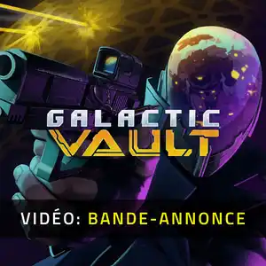 Galactic Vault - Bande-annonce
