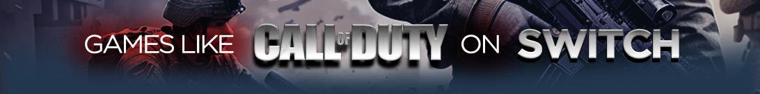 Jeux Switch comme Call of Duty