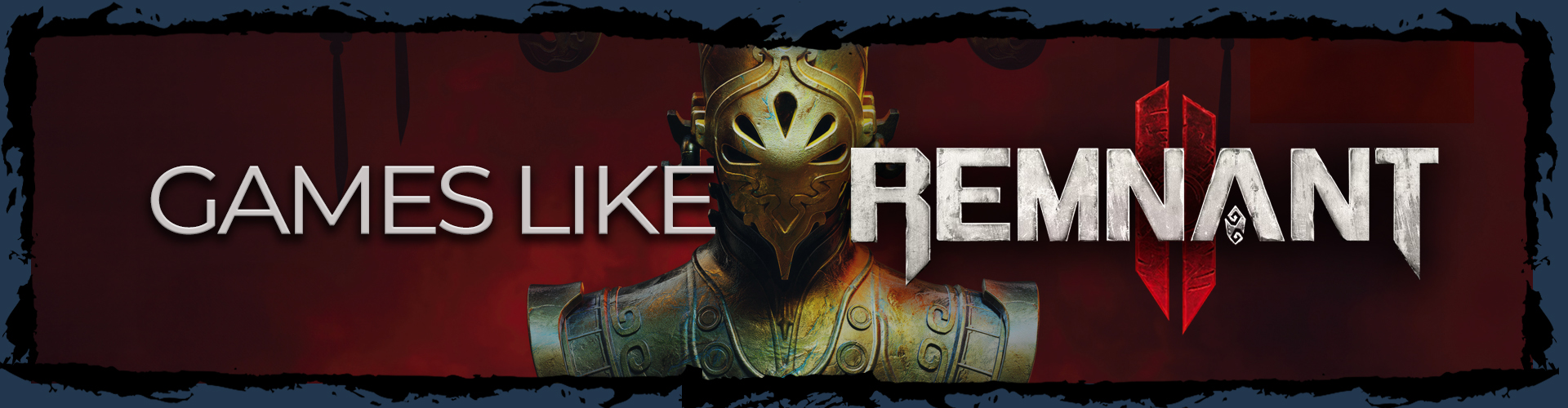 Les Meilleurs Jeux Comme Remnant 2