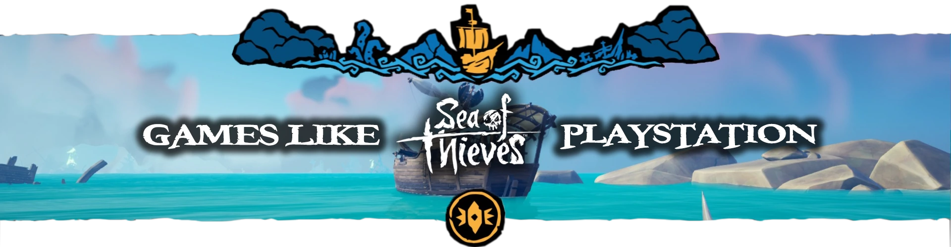 Jeux PS4/PS5 Comme Sea Of Thieves