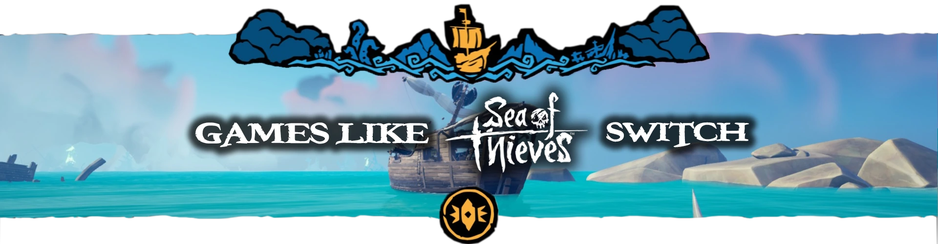 Jeux Switch Comme Sea Of Thieves