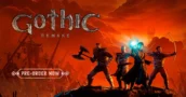 Gothic 1 Remake sur PC : évitez le DRM physique et économisez au lancement