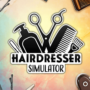 Hairdresser Simulator Launches: Découvrez les meilleures offres