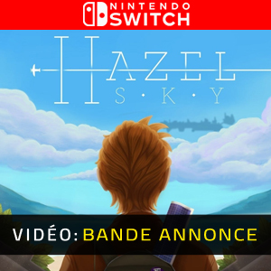 Hazel Sky Nintendo Switch- Bande-annonce vidéo