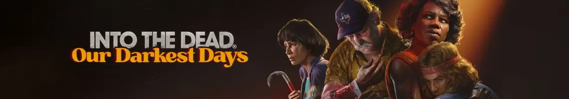 Un survival-horror stratégique avec des zombies au Texas : Into the Dead Our Darkest Days